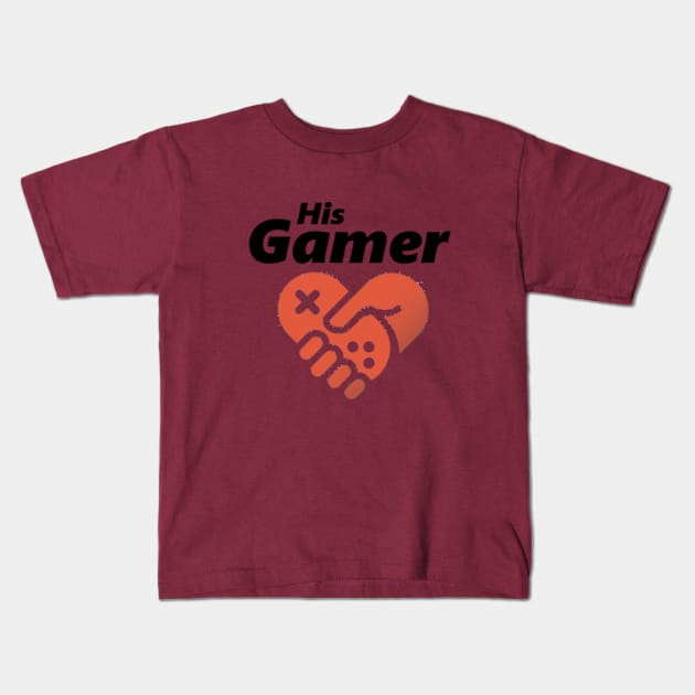 His Gamer Kids T-Shirt by HillStoneCreations